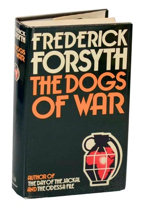 Item #187608 The Dogs of War. Frederick FORSYTH