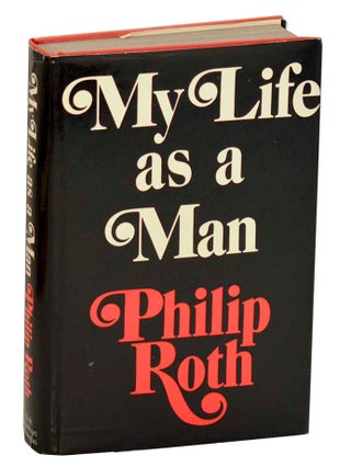 Item #187693 My Life as a Man. Philip ROTH
