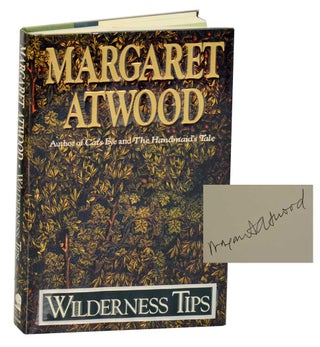 Item #187730 Wilderness Tips (Signed First Edition). Margaret ATWOOD