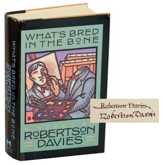 Item #187741 What's Bred in the Bone (Signed First Edition). DAVIES. Robertson