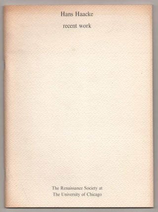 Item #187742 Hans Haacke: Recent Work. Hans HAACKE, Jack Burnham