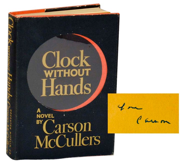 Item #187788 Clock Without Hands (Signed First Edition). Carson McCULLERS.