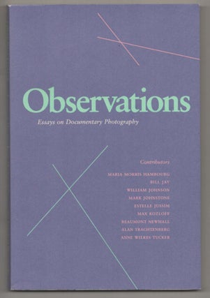 Item #187864 Observations: Essays on Documentary Photography. David FEATHERSTONE, Bill Jay...