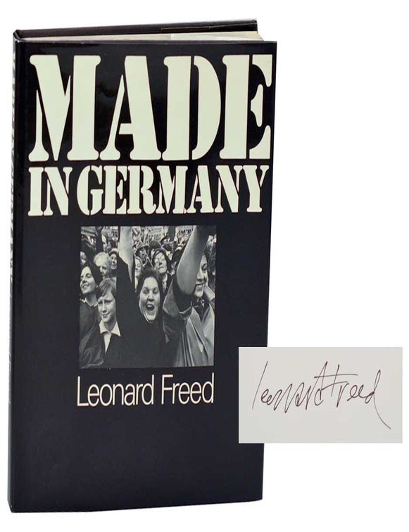 Item #187871 Made in Germany (Signed First Edition). Leonard FREED.