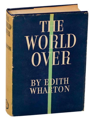 Item #187938 The World Over. Edith WHARTON