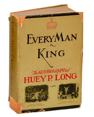 Item #187942 Every Man A King: The Autobiography of Huey P. Long. Huey P. LONG