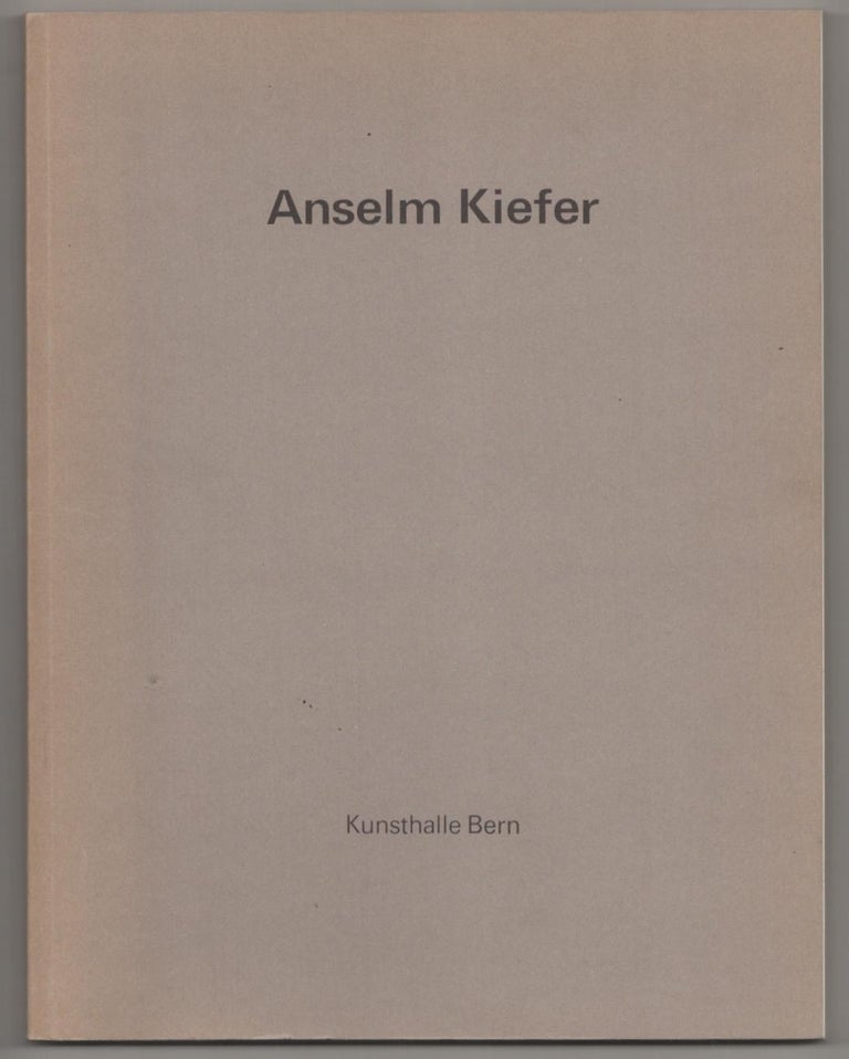 Item #187978 Anselm Kiefer: Bilder und Bucher. Anselm KIEFER, Johannes Gachnang, Theo Kneubuhler.