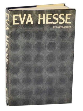 Item #188039 Eva Hesse. Lucy LIPPARD, Eva Hesse