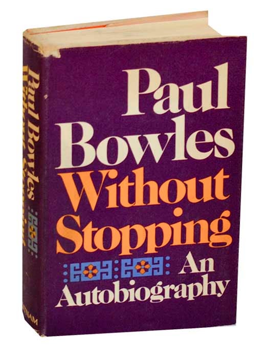 Item #188042 Without Stopping. Paul BOWLES.
