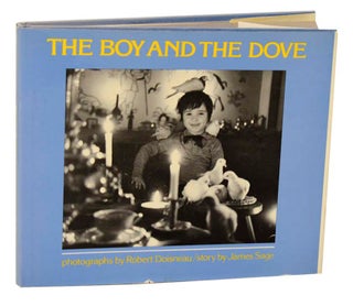 Item #188049 The Boy and The Dove. Robert DOISNEAU, James Sage