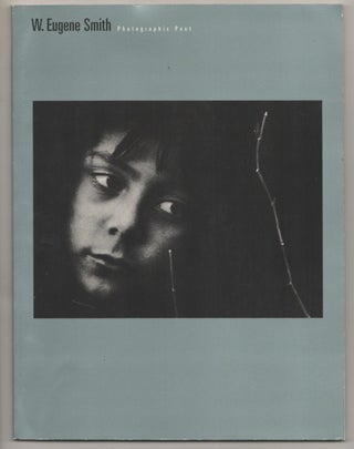 Item #188067 W. Eugene Smith: Photographic Poet. W. Eugene SMITH, Ben Lifson