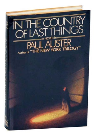 Item #188077 In The Country of Last Things. Paul AUSTER
