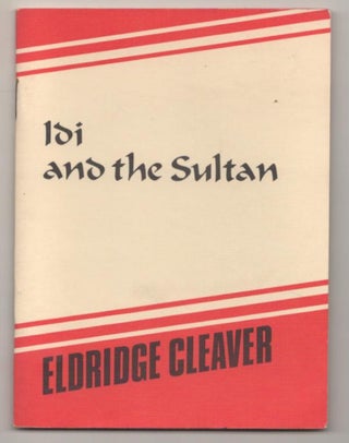 Item #188113 Idi and the Sultan. Eldridge CLEAVER