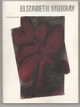 Item #188121 Elizabeth Murray Drawings 1980-1986. Elaine A. KING, Ann Sutherland, Paul...