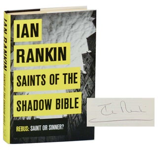 Item #188265 Saints of the Shadow Bible (Signed First Edition). Ian RANKIN