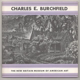 Item #188395 Sound and Silence: Charles E. Burchfield 1893 - 1967 / Edward Hopper 1882 -...