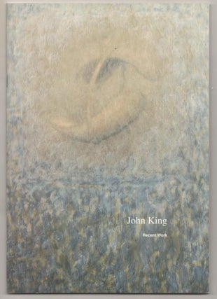 Item #188419 John King: Recent Work. John KING, Mark Daniel Cohen