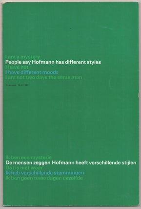 Item #188466 I am a mystery: People say Hofmann has different styles. I have not. I have...