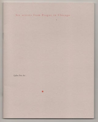 Item #188493 Six Artists from Prague in Chicago. Chris BOICOS, Oldrich Smutny, Wilfried...