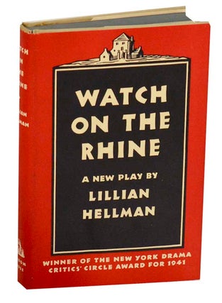 Item #188543 Watch on the Rhine. Lillian HELLMAN