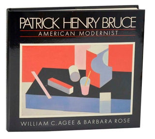 Item #188622 Patrick Henry Bruce: American Modernist, A Catalogue Raisonne. Patrick Henry...