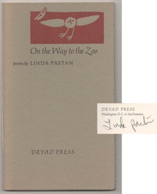 Item #188629 On the Way to the Zoo (Signed First Edition). Linda PASTAN, Raya Bodnarchuk