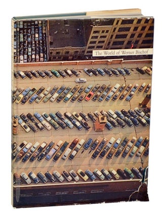 Item #188655 The World of Werner Bischof: A Photographer's Odyssey. Werner BISCHOF, Manuel...