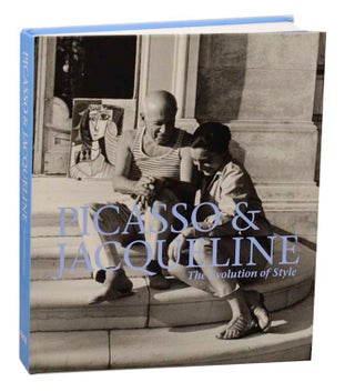Item #188700 Picasso & Jacqueline: The Evolution of Style. David Douglas DUNCAN, Dan Leers,...