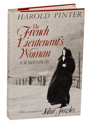 Item #188734 The French Lieutenant's Woman: A Screenplay. Harold PINTER, John Fowles