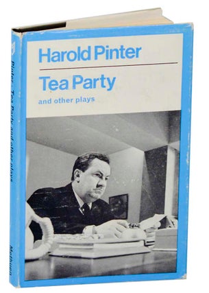Item #188739 Tea Party and Other Plays. Harold PINTER