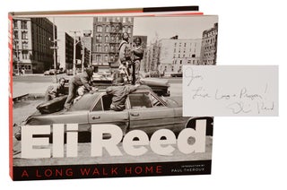 Item #188886 Eli Reed: A Long Walk Home (Signed First Edition). Eli REED, Paul Theroux