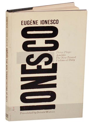 Item #188893 Three Plays: Amedee, The New Tenant, Victims of Duty. Eugene IONESCO