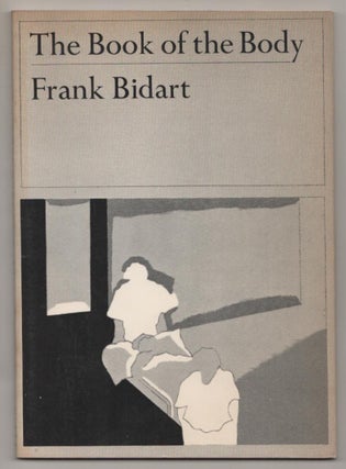 Item #188966 The Book of the Body. Frank BIDART