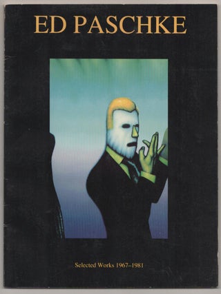 Item #188980 Ed Paschke: Selected Works 1967-1981. Ed PASCHKE, Holliday T. Day, Linda L....