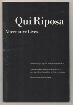 Item #189042 Qui Riposa: Alternative Lives. Rosellen BROWN, George Krause