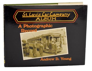 Item #189046 St. Louis Car Company Album. Andrew D. YOUNG