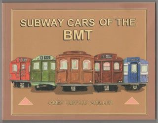 Item #189073 Subway Cars of the BMT. James C. GRELLER