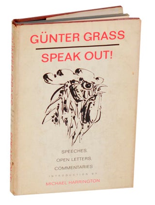 Item #189090 Speak Out! Speeches, Open Letters, Commentaries. Gunter GRASS