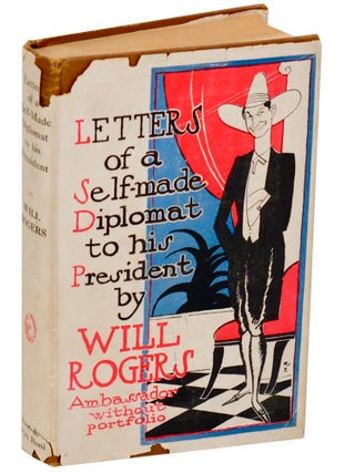 Item #189187 Letters of a Self-Made Diplomat to His President. Will ROGERS, Herbert Johhnson