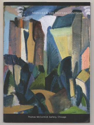 Item #189206 Matulka & The Modern Landscape. Jan MATULKA