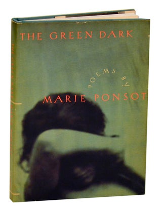 Item #189220 The Green Dark. Marie PONSOT