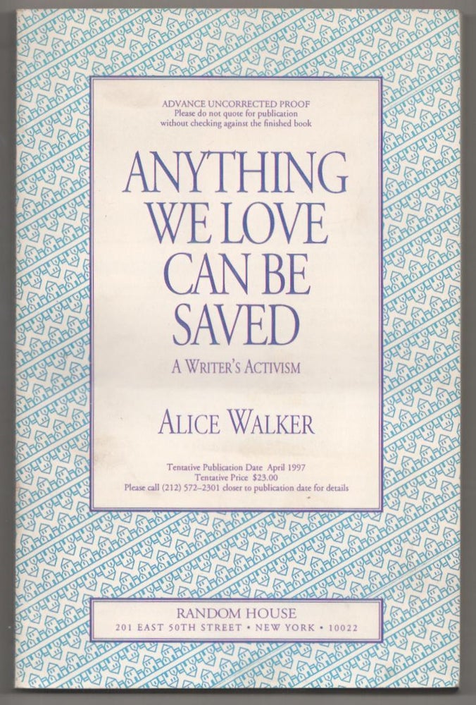 Item #189227 Anything We Love Can Be Saved. Alice WALKER.