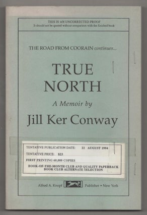 Item #189236 True North. Jill Ker CONWAY