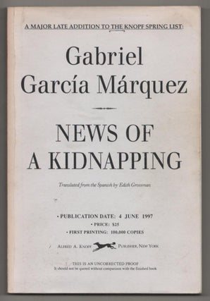 Item #189274 News of a Kidnapping (Uncorrected Proof). Gabriel GARCIA MARQUEZ