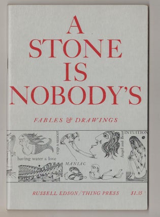 Item #189329 A Stone of Nobody's: Fables & Drawings. Russell EDSON