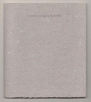 Item #189352 A Spell Before Winter. Howard NEMEROV, Mary Moss Escalante