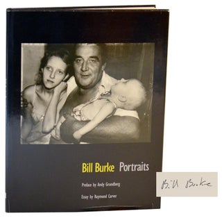 Item #189381 Portraits (Signed First Edition). Bill BURKE, Raymond Carver