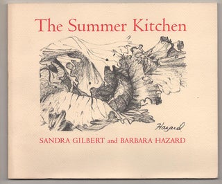Item #189400 The Summer Kitchen. Sandra GILBERT, Barbara Hazard