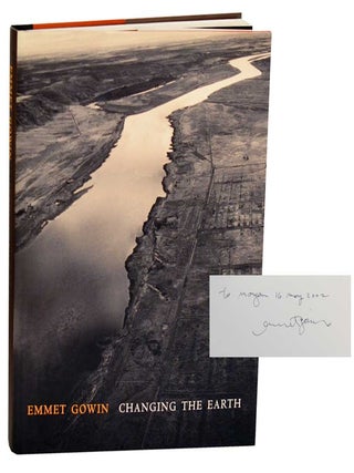 Item #189424 Emmet Gowin: Changing the Earth, Aerial Photographs (Signed First Edition)....