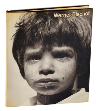 Item #189444 Werner Bischof 1916-1954. Werner BISCHOF